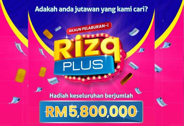 Hadiah keseluruhan RM5.8 juta menanti pelanggan Akaun Pelaburan-i Rizq Plus Bank Rakyat